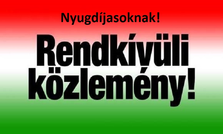 Rendkívüli közlemény nyugdíjasoknak