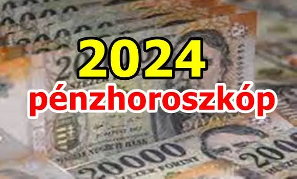 Pénzhoroszkóp 2024