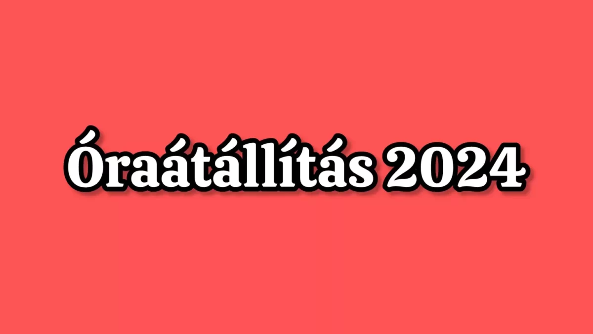 Órák átállítása 2024