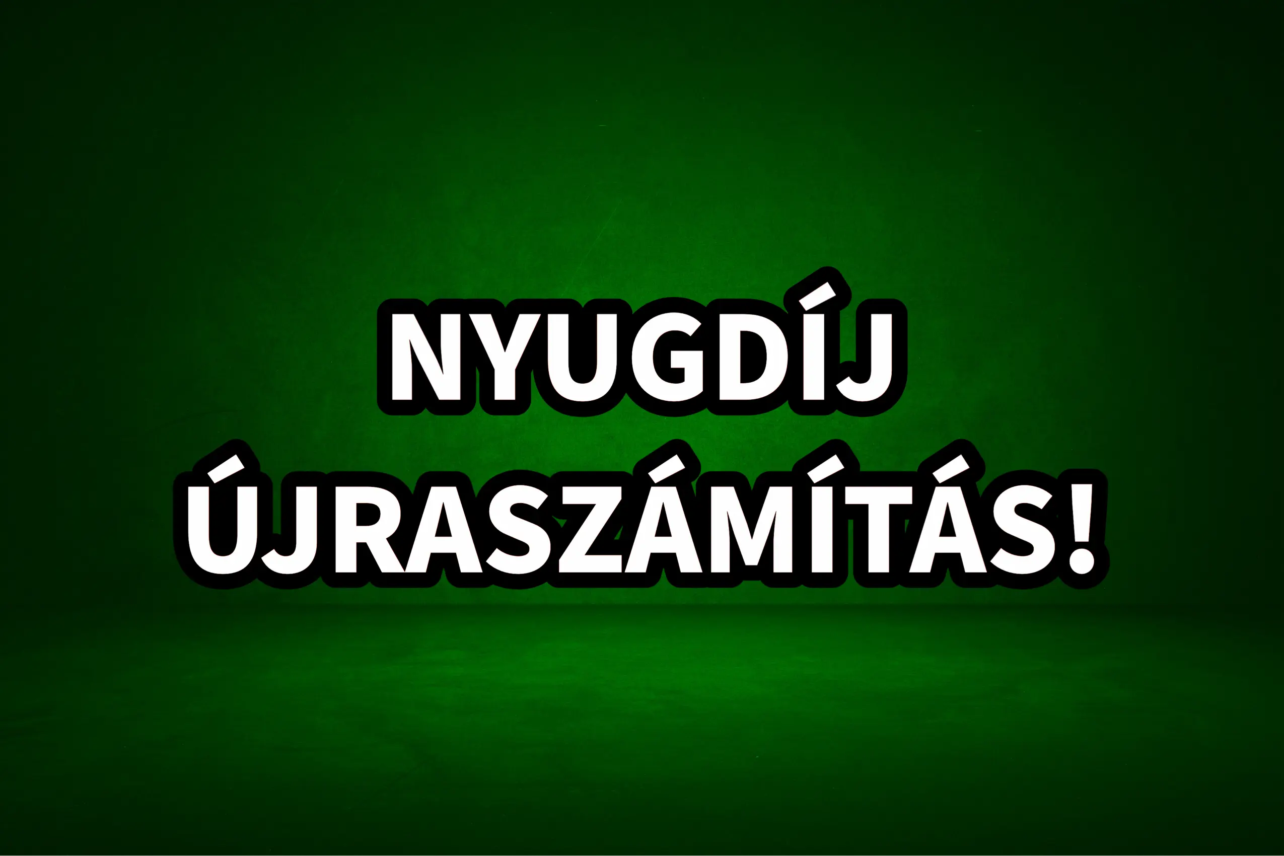 nyugdíj újraszámítás