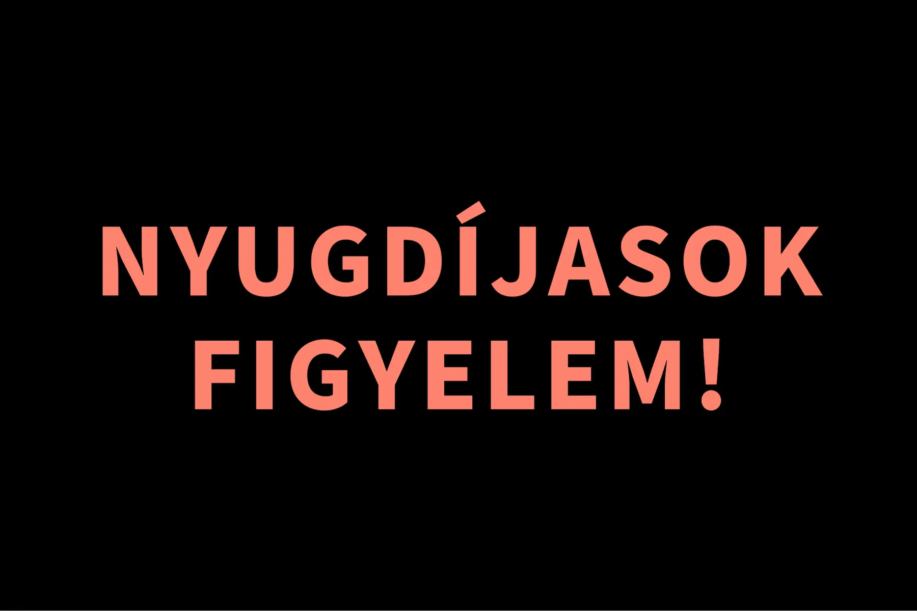 Nyugdíjasok figyelem