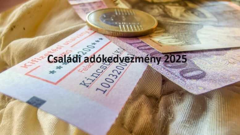 családi adókedvezmény 2025