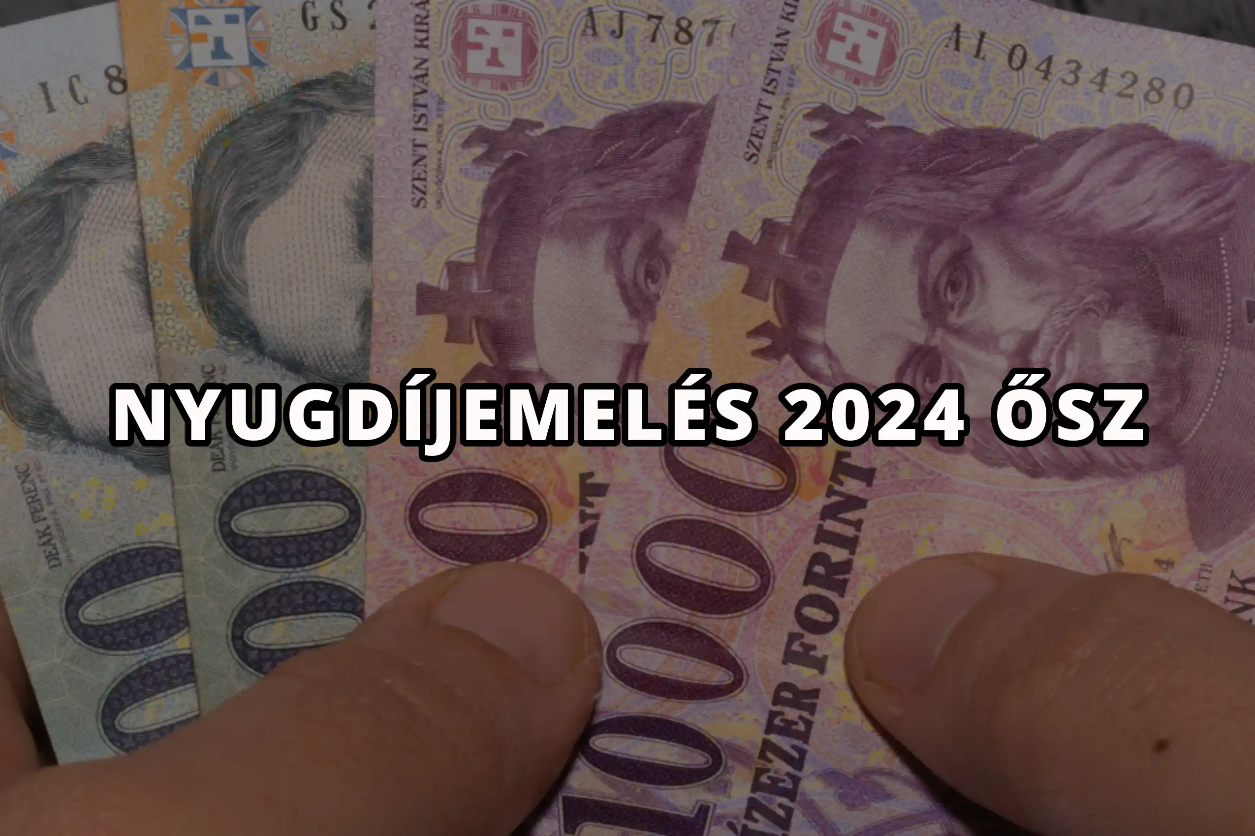 nyugdíjemelés 2024 ősz