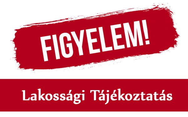 Figyelem lakossági tájékoztatás