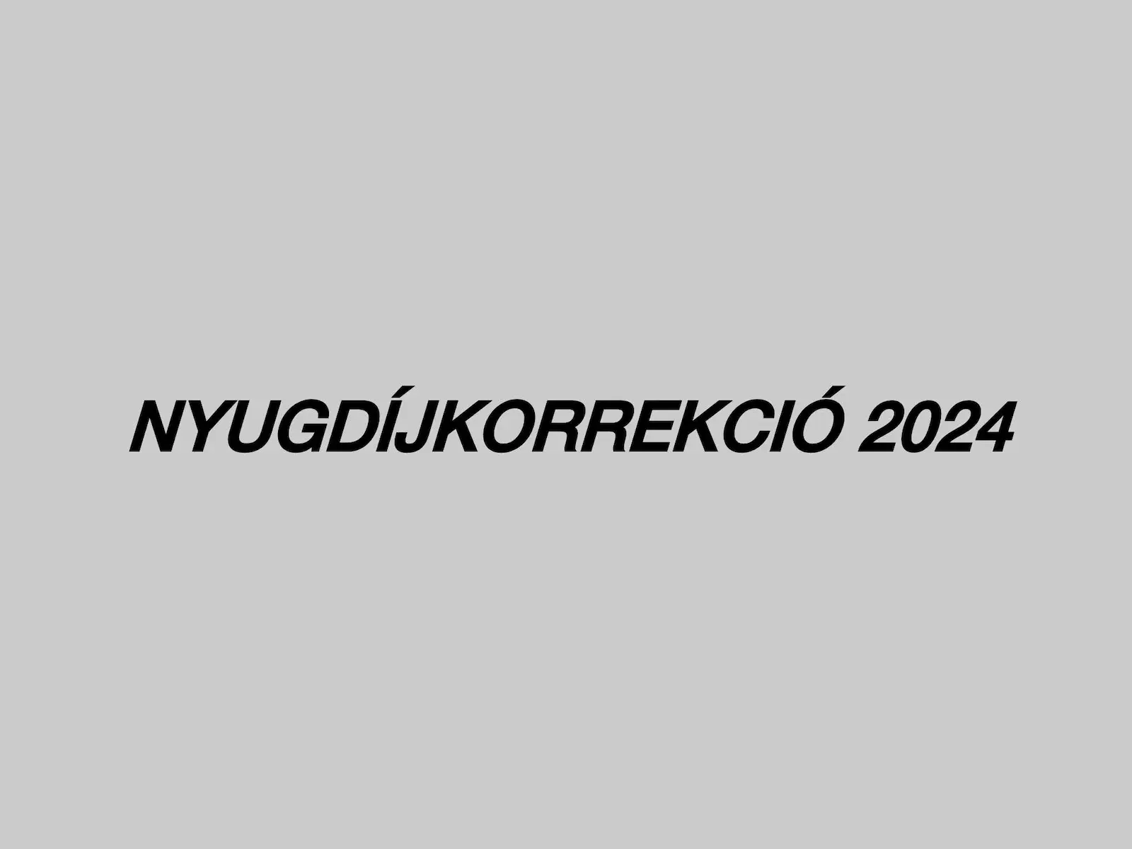 Nyugdíjkorrekció 2024