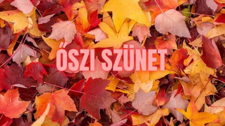 őszi szünet 2024