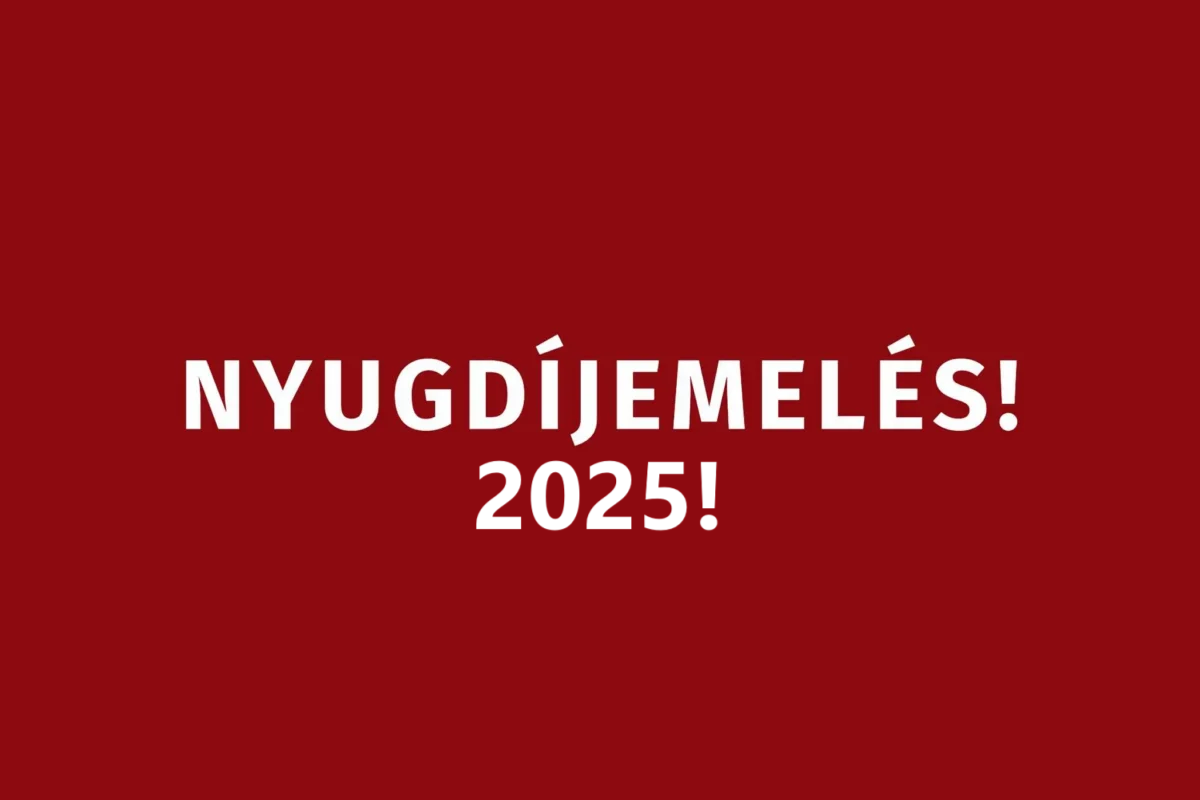 Nyugdíjemelés 2025