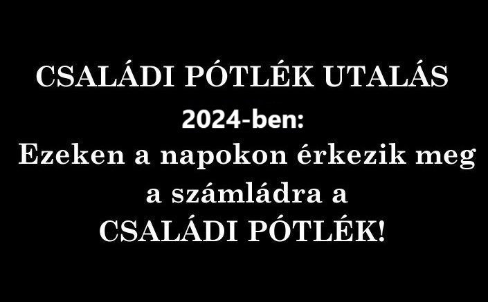 családi pótlék utalás 2024 fekete