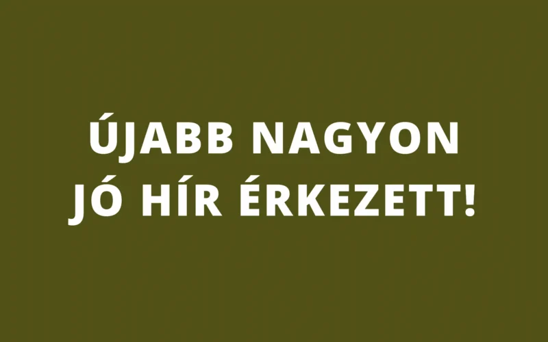Újabb nagyon jó hír érkezett