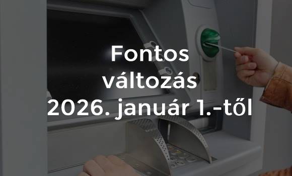 Fontos változás 2026 január 1-től bankautomata