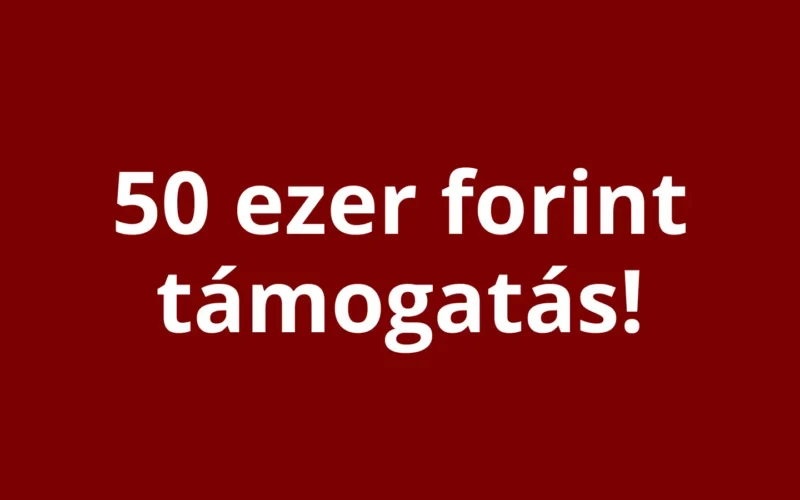 50 ezer forint támogatás