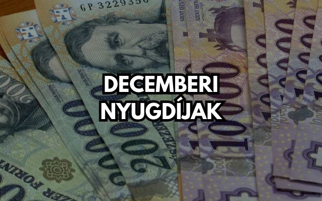 DECEMBERI NYUGDÍJAK