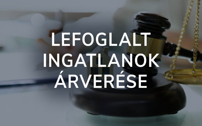 Lefoglalt ingatlanok árverése