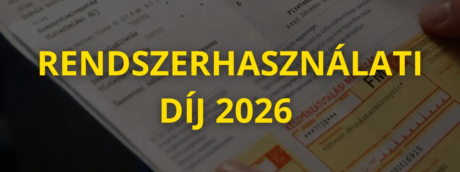 Rendszerhasználati díj 2026